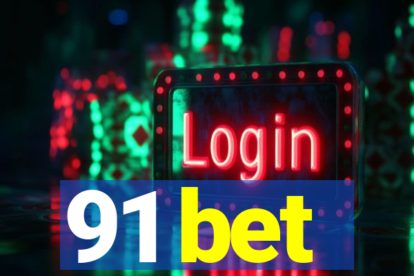 91 bet